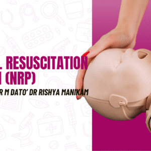 Neonatal Resuscitation Program (NRP)